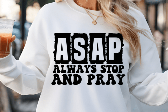 Asap Always Stop and Pray SVG Review