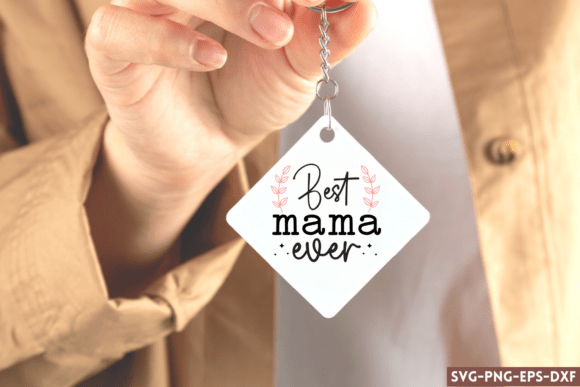 Best Mama Ever SVG for Crafts and Graphics
