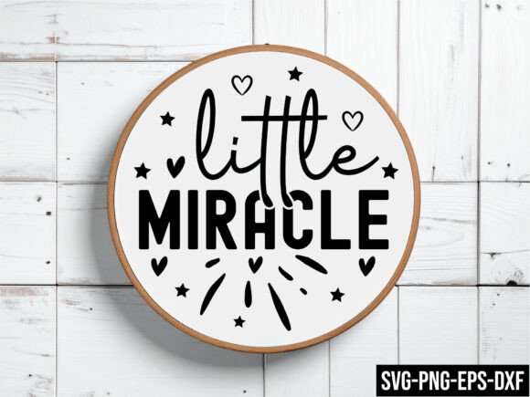 Little Miracle Round Sign Svg for Crafts and Graphics