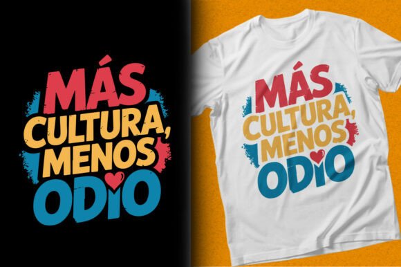 Mas Cultura Menos Odio T-Shirt Design