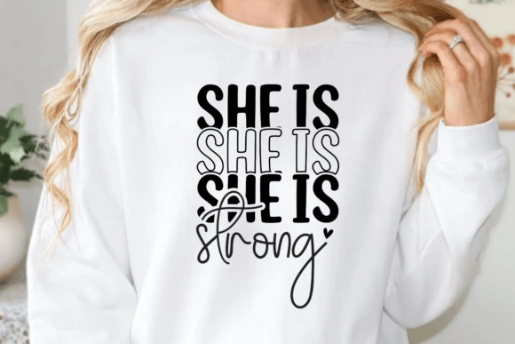 She is Strong SVG for Crafts and Graphics