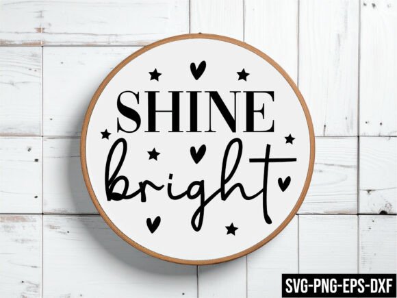 Shine Bright Round Sign Svg for Crafts and Graphics