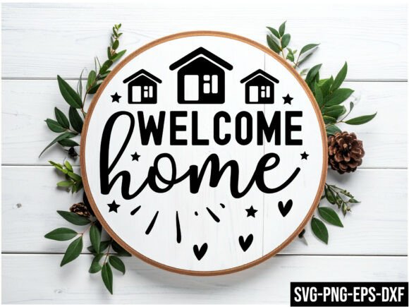 Welcome Home Round Sign Svg for Crafts and Graphics